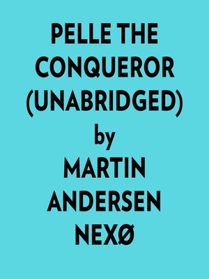 cover image of Pelle the Conqueror (Unabridged)